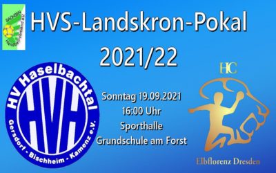 Pokalspiel – So. 19.09.21 – 16 Uhr – HVH Kamenz e. V. gegen HC Elbflorenz 3.