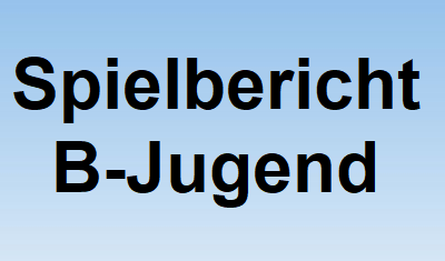 B-Jugend – Spielbericht vom 05.11.2022 vs. TBSV Neugersdorf