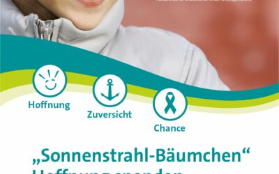 „Sonnenstrahl-Bäumchen“ – Schenken Sie Hoffnung und Zuversicht. – Förderkreis für krebskranke Kinder und Jugendliche.